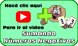 Hac clic aqu para ir al video de Sumando Nmeros Negativos