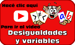 Hac clic aqu para ir al video de Desigualdades y Variables